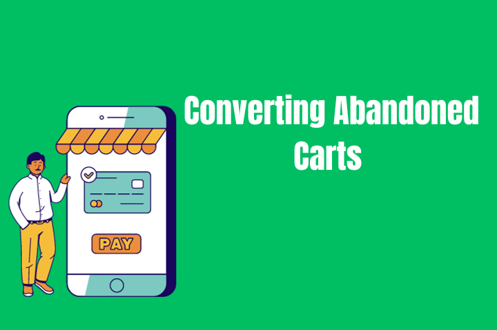 Convert Shopping Abandoned Carts in to purchases