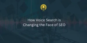 How Voice Search is Changing the Face of SEO